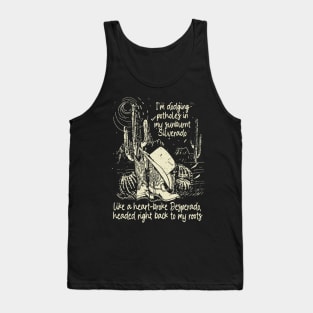 Like A Heart-Broke Desperado, Headed Right Back To My Roots Cowboy Boots Cactus Tank Top